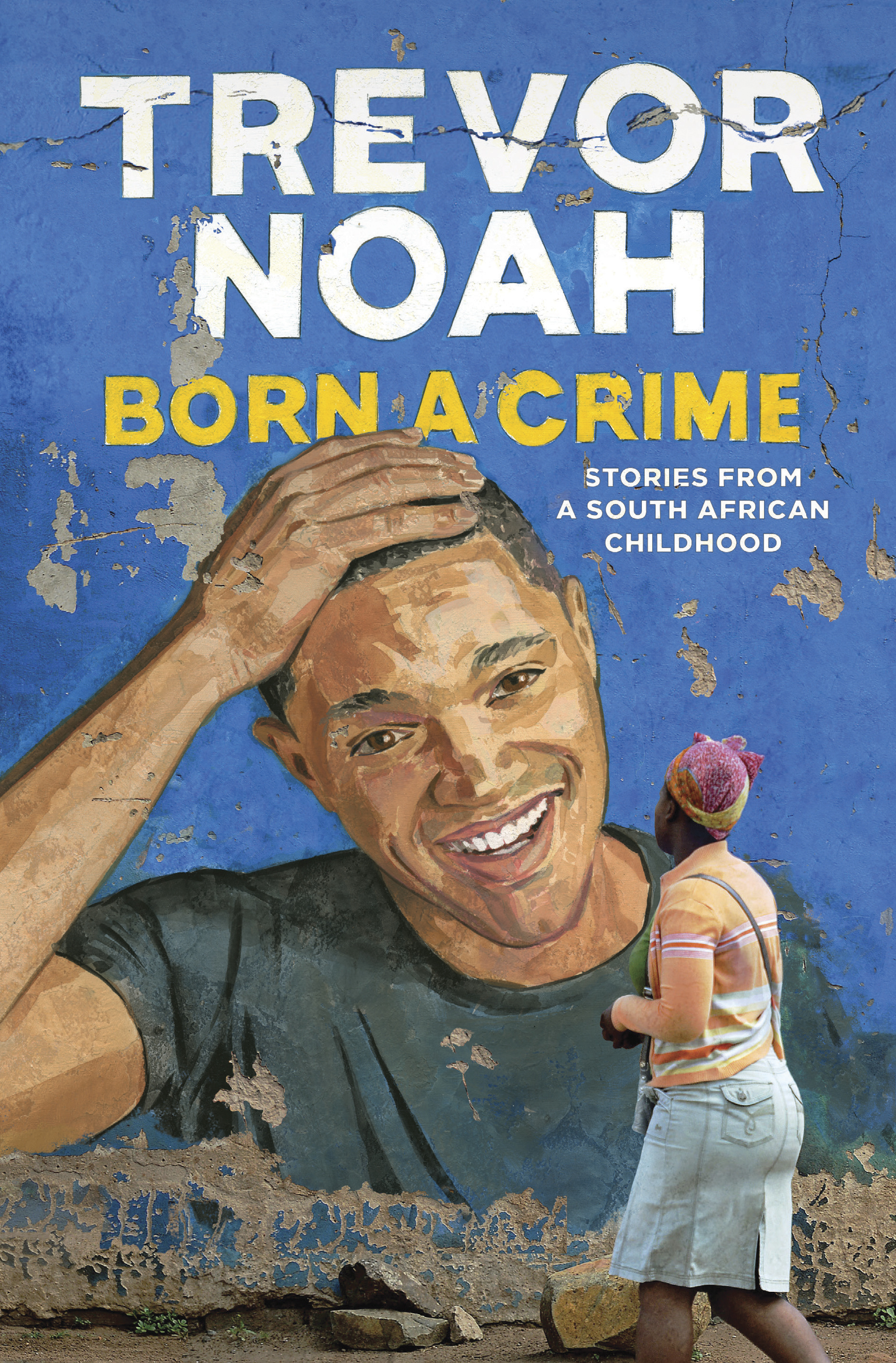 Cover of Born a Crime Book Summary