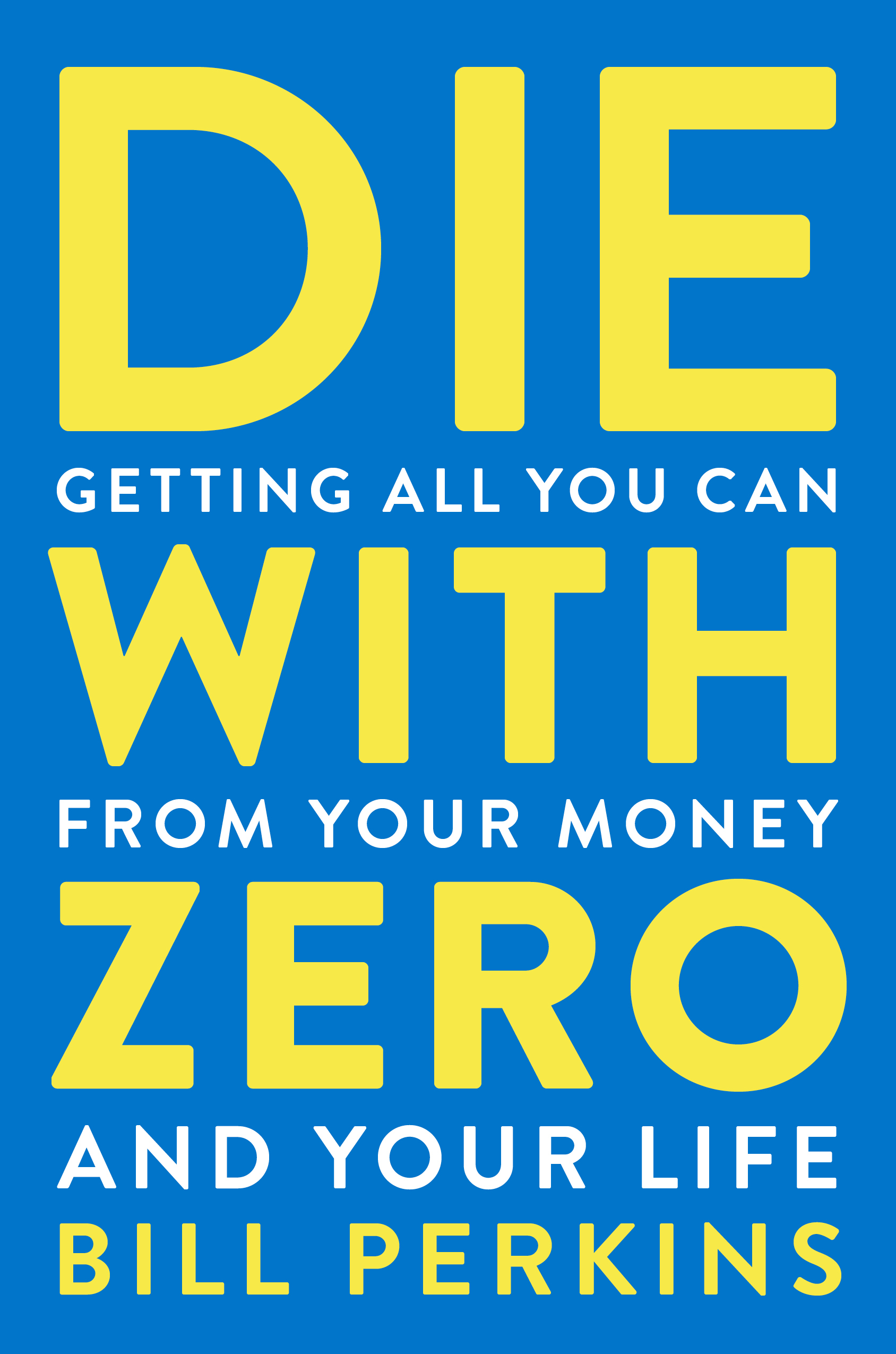 Cover of Die with Zero Book Summary