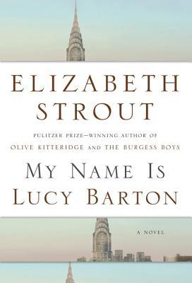 Cover of My Name Is Lucy Barton Book Summary