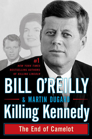 Cover of Killing Kennedy Book Summary