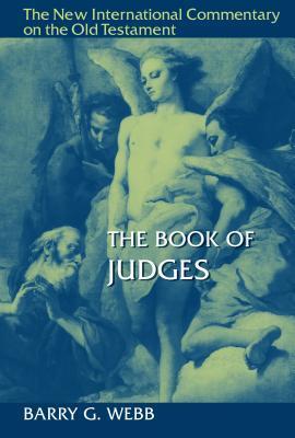 The Book of Judges (New International Commentary on the Old Testament