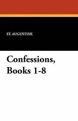 Cover of Confessions, Books 1-8 Book Summary